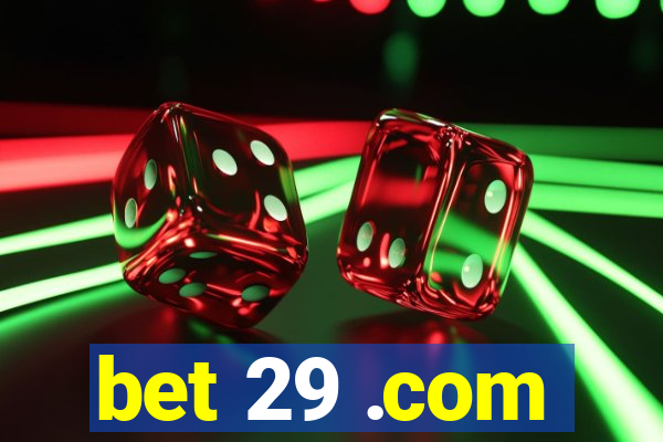 bet 29 .com